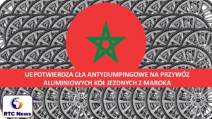 UE potwierdza cła antydumpingowe na przywóz aluminiowych kół jezdnych z Maroka