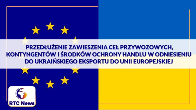 Przedłużenie zawieszenia ceł przywozowych, kontyngentów i środków ochrony handlu w odniesieniu do ukraińskiego eksportu do Unii Europejskiej o kolejny rok