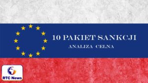 10 pakiet unijnych sankcji wymierzonych w Rosję