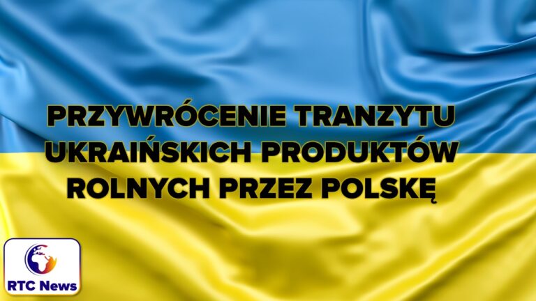 Przywrócenie tranzytu ukraińskich produktów rolnych przez Polskę