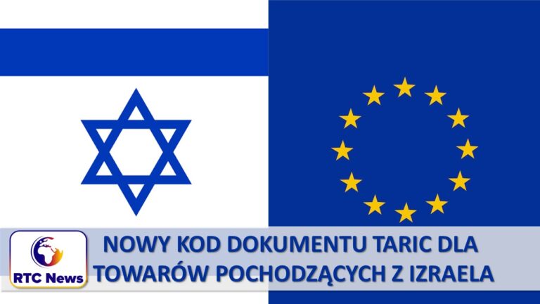 Nowy kod dokumentu TARIC dla produktów pochodzących z Izraela