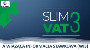 Slim VAT 3 a Wiążąca Informacja Stawkowa