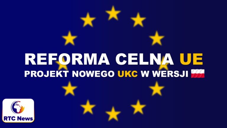Unijna reforma celna - polskie tłumaczenie projektu rozporządzenia