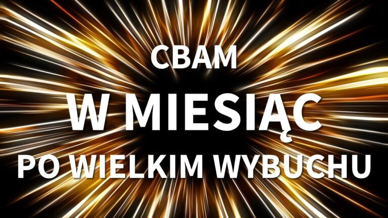 CBAM - w miesiąc po Wielkim Wybuchu