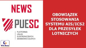 Obowiązek stosowania systemu AIS/ICS2 dla przesyłek lotniczych